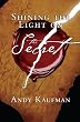 Shining the Light on The Secret