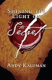 Shining the Light on The Secret