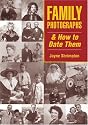Family Photographs and How to Date Them (Family History)