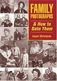 Family Photographs and How to Date Them (Family History) (Family History)