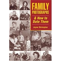 Family Photographs and How to Date Them (Family History)