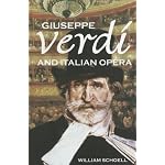 Giuseppe Verdi and Italian Opera (Classical Composers) book cover