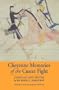 Cheyenne Memories of the Custer Fight: A Source Book
