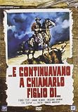 e continuavano a chiamarlo figlio di.... (Dvd) Spaghetti Western Italian import