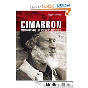 Cimarron - memorias de um escravo fugitivo (Portuguese Edition)
