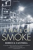 Image of A Trace of Smoke (Hannah Vogel Novels)