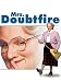 Mrs. Doubtfire