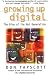 Growing Up Digital: The Rise of the Net Generation