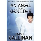 An Angel On My Shoulder ~ David Callinan