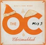 The O.C. Mix 3 Have a Very Merry Chri...