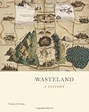 Wasteland: A History