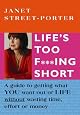 Life's Too F***ing Short