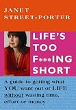 Life's Too F***ing Short