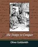 She Stoops to Conquer