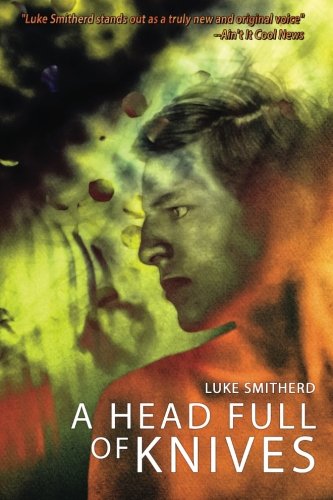 A Head Full Of Knives - A Supernatural Mystery