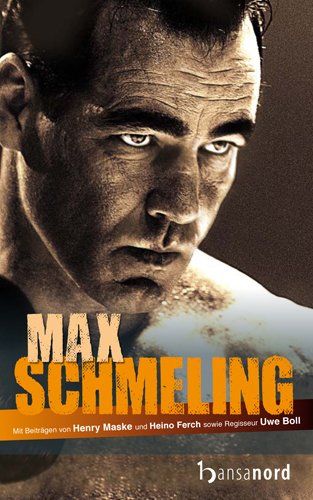 hansanord Verlag Max Schmeling - Das offizielle Buch zum Film