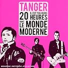 Il Est Toujours 20 Heures Dans Le Monde Moderne