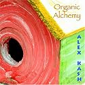 Organic Alchemy [CD on Demand]