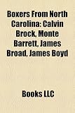 Boxers from North Carolina: Calvin Brock, Monte Barrett, James Broad, James Boyd