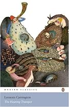 The Hearing Trumpet (Penguin Classics)