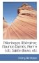 P�lerinages litt�raires; Maurice Barr�s, Pierre Loti, Sainte-Beuve, etc