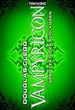 Douglas Clegg: Vampyricon 3