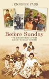 Before Sunday: The Life Stories of the Bloody Sunday Victims
