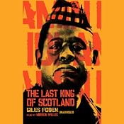 The Last King of Scotland | [Giles Foden]