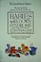 Babies With Down Syndrome: A New Parents Guide