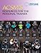 Acsm's Guidelines for Exercise Testing and Prescription + Certification Review + Resources for the Personal Trainer