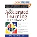 The Accelerated Learning Handbook: A Creative Guide to Designing and Delivering Faster, More Effective Training Programs