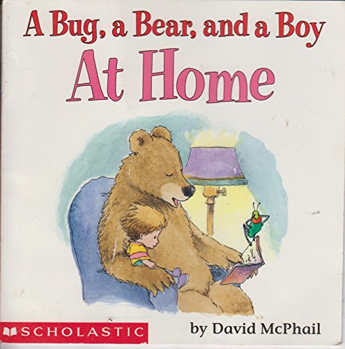 A Bug, a Bear, and a Boy at Home