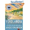 Fordlandia: The Rise and Fall of Henry Ford's Forgotten Jungle City