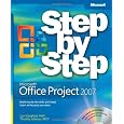 Microsoft® Office Project 2007 Step by Step (Step By Step (Microsoft))
