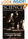 Science Bought and Sold: Essays in the Economics of Science