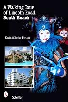 A Walking Tour of Lincoln Road, South Beach