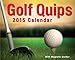Golf Quips 2015 Mini Day-to-Day Calendar