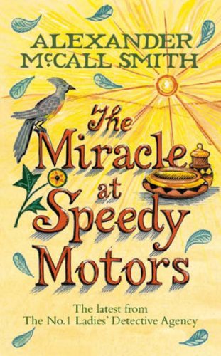 The Miracle at Speedy Motors (No1 Ladies Detective Agency 9)