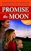 Promise the Moon