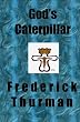 God's Caterpillar