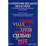 L'aventure des mots de la ville de Christian Topalov