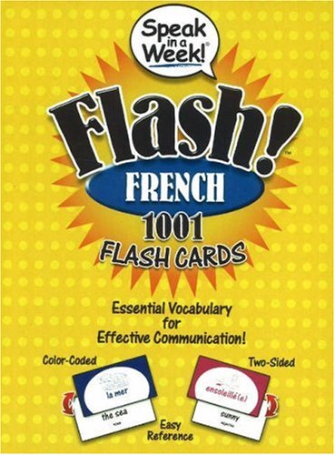 FLASH! French: Essential Vocabulary for Effective Communication (Speak in a Week!): Essential Vocabulary for Effective Communication (Speak in a Week!)