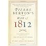 Pierre Berton's War of 1812 by Pierre Berton