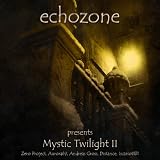 Echozone presents Mystic Twilight II