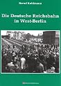 Die Deutsche Reichsbahn in West-Berlin