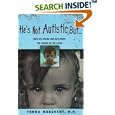 He's Not Autistic But...: How We Pulled Our Son From the Mouth of the Abyss by  Tenna Merchent