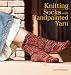 Knitting Socks with Handpainted Yarn