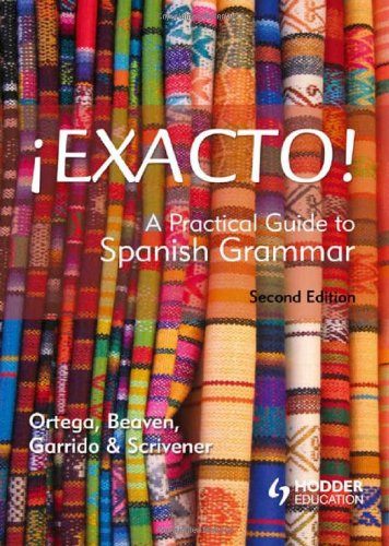 Exacto! A Practical Guide to Spanish Grammar