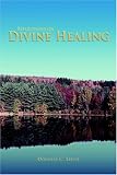 Reflections on Divine Healing