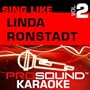 Sing-A-Long, Vol. 2: Linda Ronstadt [KARAOKE]